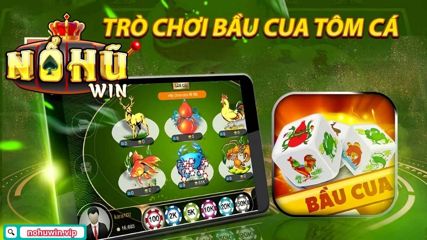 Mẹo chơi bầu cua Nohuwin hay từ cao thủ giúp thắng đậm