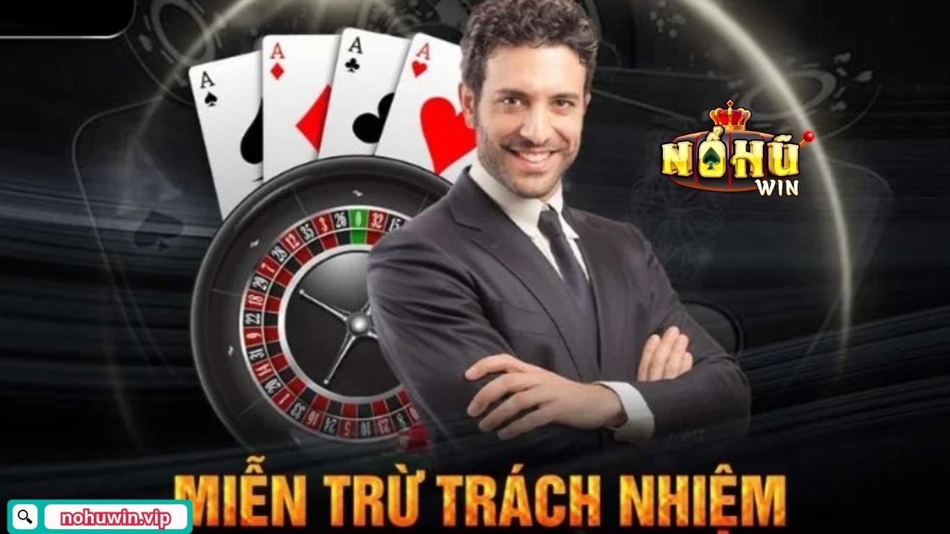 Quy định miễn trừ trách nhiệm Nohuwin là gì? Quy định miễn trừ trách nhiệm Nohuwin là gì?